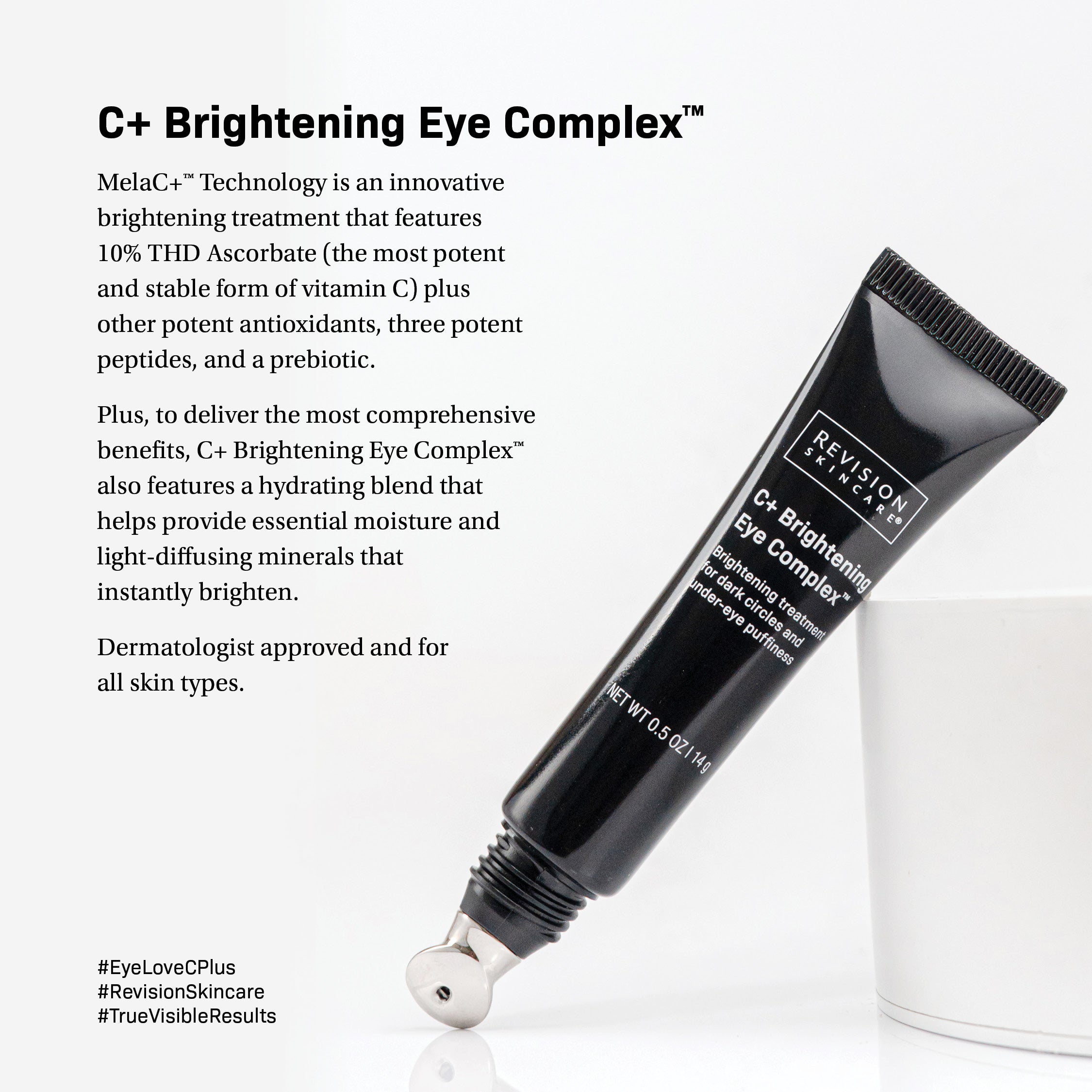 C+ Brightening Eye Complex™ 0.5 oz